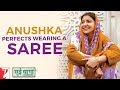 Anushka Perfects Wearing A Saree Sui Dhaaga Made In India Anushka Sharma Varun Dhawan