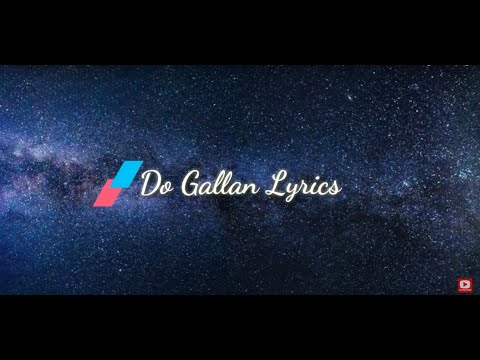 Lets talk (Do Gallan) I Lyrics Video I Garry Sandhu I Punjabi Song 2018