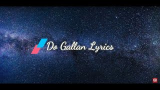 Lets talk (Do Gallan) I Lyrics Video I Garry Sandhu I Punjabi Song 2018