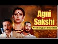 Agni Saksh Hindi Movie With English Subtitles Manisha Koirala Jackie Shroff Nana Patekar