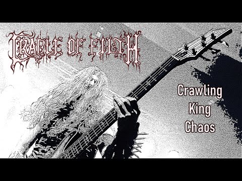 Thumbnail for Cradle of Filth - Crawling King Chaos (Official Bass Playthrough) by Daniel Firth