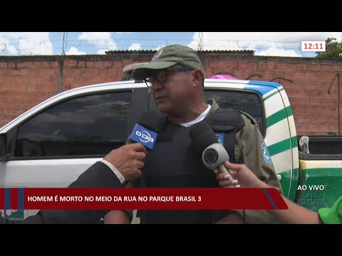 Homem é morto no meio da rua no Parque Brasil 3 28 10 2022