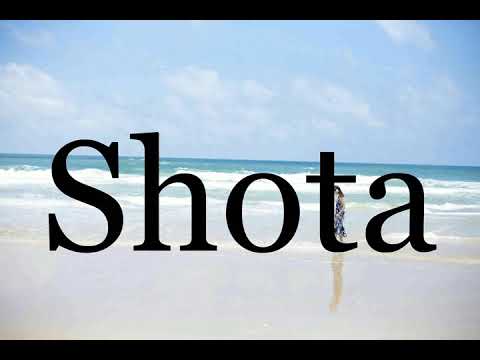 How To Pronounce Shota🌈🌈🌈🌈🌈🌈Pronunciation Of Shota