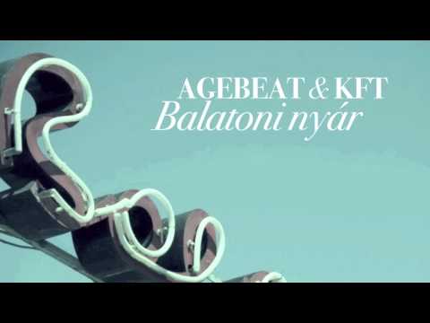 Agebeat & KFT - Balatoni Nyár (Radio Edit)