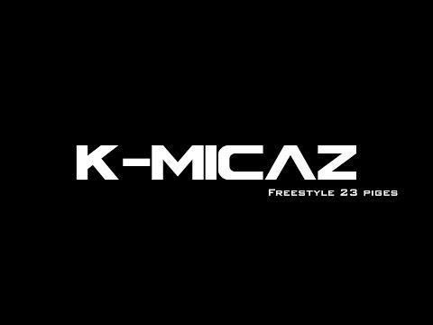 K-micaz - Freestyle 23 piges ( Prod Oxydz )