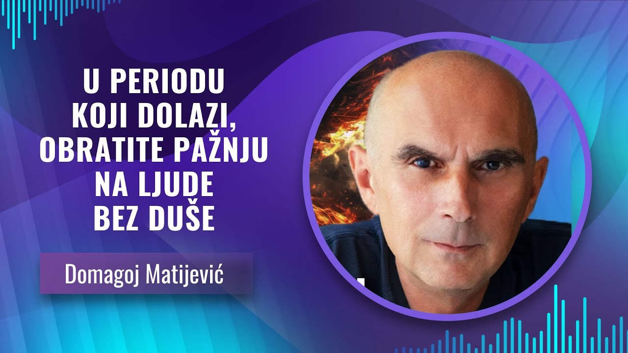 Domagoj Matijević -- OBRATITE PAŽNJU NA -- LJUDE BEZ DUŠE