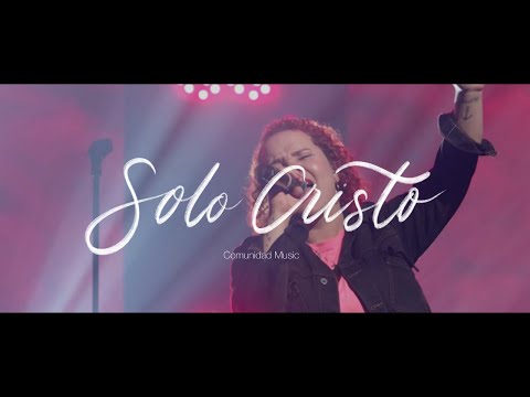 Solo Cristo - Deisy Gil | Live | Comunidad Music