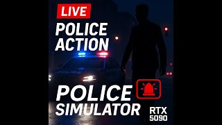 🚔 Police Simulator | First Response Action LIVE | RTX 5090 4K Gameplay