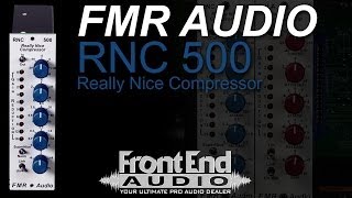 Video thumbnail for FMR Audio RNC 500 Compressor Overview by Front End Audio