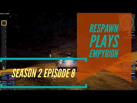 RESPAWN Plays Empyrion - Season 2 Episode 8 - "Auto Miners are Cool" - Let's Play