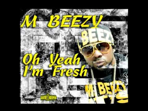 M Beezy "I'm Fresh"