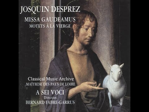 Josquin Desprez: Missa gaudeamus Mote a la vierge - 22 Tracks