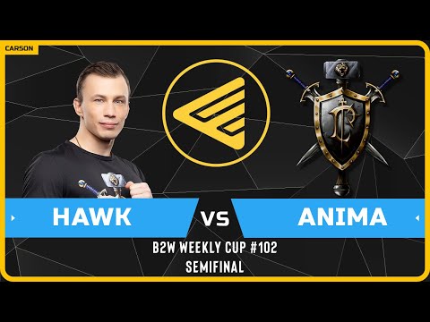 WC3 - [HU] HawK vs Anima [HU] - Semifinal - B2W Weekly Cup #102