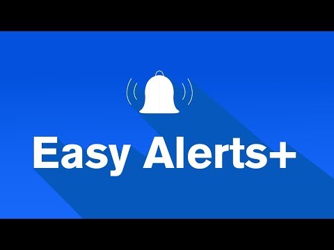 Easy Alerts+