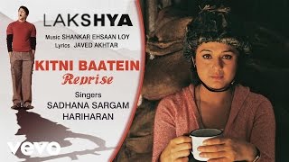 Kitni Baatein – Reprise - Official Audio Song | Lakshya | Shankar Ehsaan Loy