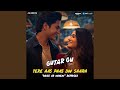 Tere Aas Paas Din Saara (From "Gutar Gu Season 3", Reprised)