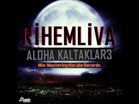 RihemLiva - Aloha Kaltaklar Part 3
