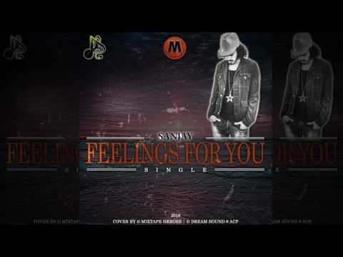 Sanjay - Feelings For You (Official Audio R&B, Dancehall 2016)