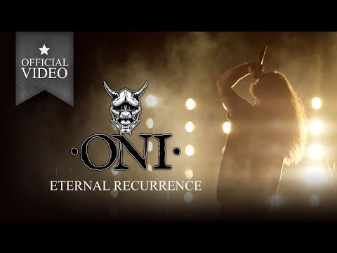 ONI - Eternal Recurrence (Official Video)