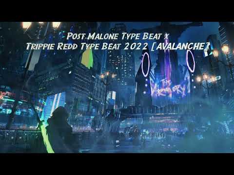Post Malone Type Beat x Trippie Redd Type Beat 2022 [AVALANCHE] Guitar Trap x Smooth Emotional