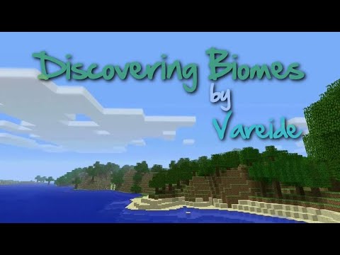 Vareiide - Minecraft - Discovering Biomes