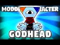 Modded Character, GODHEAD!