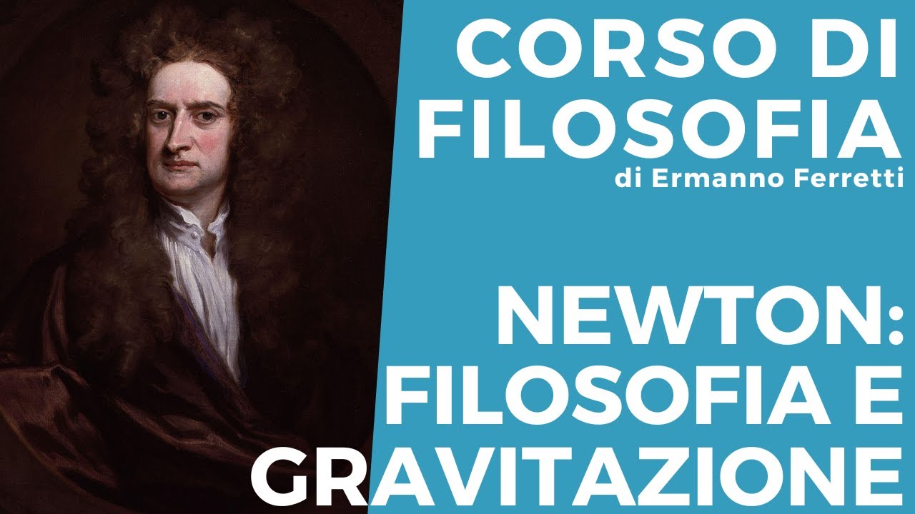 Newton: filosofia e gravitazione