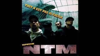 Suprême NTM - Tout n&#39;est pas si facile
