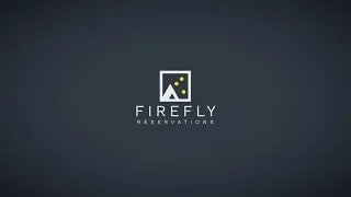 Firefly Reservations YouTube Video