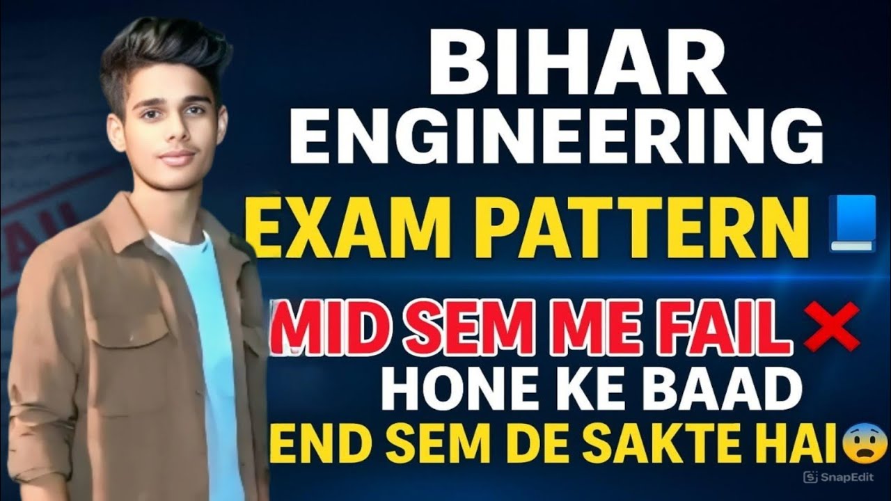 Bihar Engineering Exam pattern 2025 | Mid Sem Fail Hone Par End Sem Kaise De Sakte Hain Full Guide💝