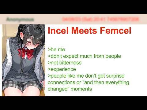 Incel Meets Femcel  | 4Chan Greentext Stories