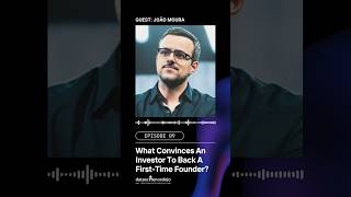 What Convinces An Investor To Back A First Time Founder | João Moura x Data Science Dojo