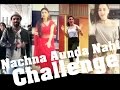 Nachna Aunda Nahi MOUNI ROY All Celebrities Challenge Video
