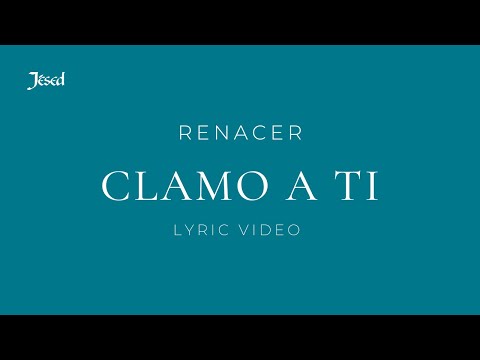 Clamo a Ti - Jésed