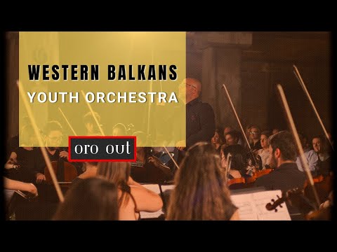 ORO OUT | WESTERN BALKANS YOUTH ORCHESTRA
