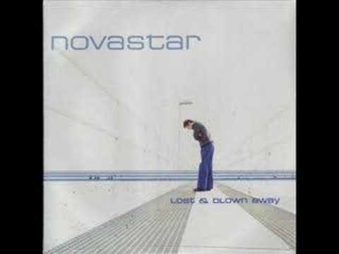 Novastar - Lost & Blown Away [HQ]