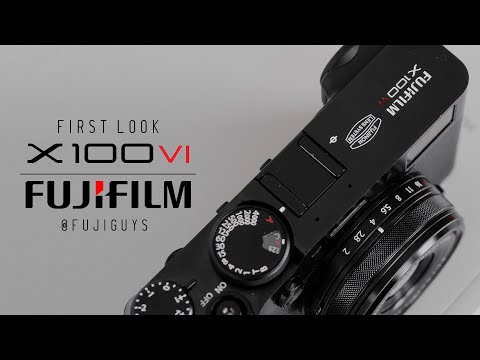FUJIFILM X100VI - First Look - Fuji Guys