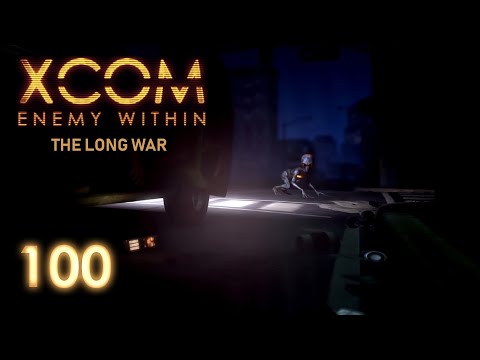 XCOM Long War (Episode 100) "We Came For The Kobe But Only Found Ayys"