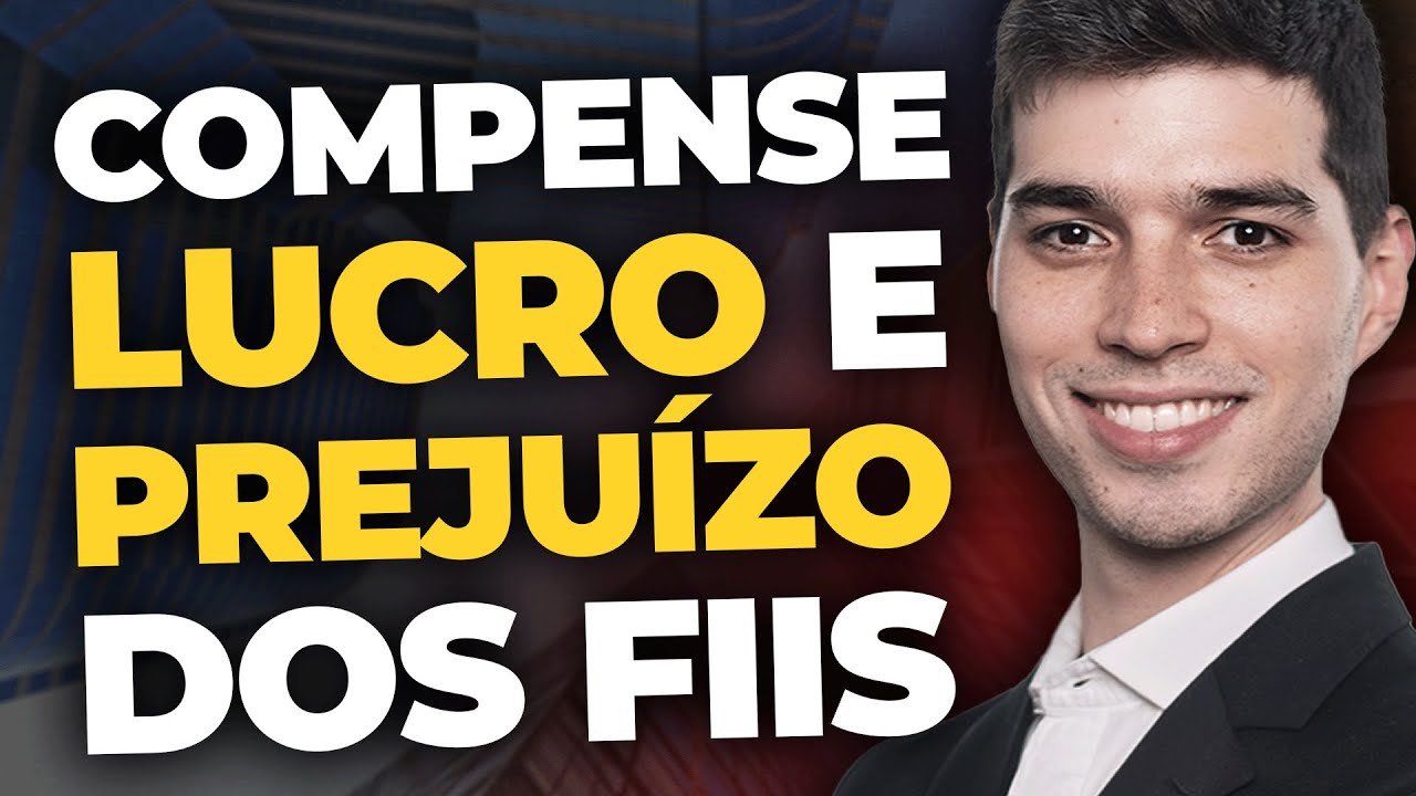 LUCRO X PREJUÍZO: Como compensar nos FIIs