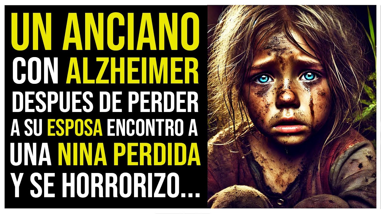 UN ANCIANO CON ALZHEIMER, ENCONTRO A UNA NINA PERDIDA Y LA LLEVO A CASA Y SE HORRORIZO CUANDO ELLA..
