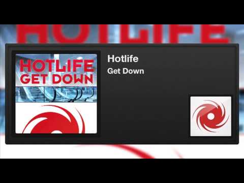 Hotlife - Get Down