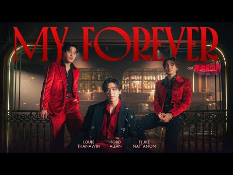 My Forever Ost.Burnout Syndrome ภาวะรักคนหมดไฟ - Louis Thanawin, Ford Allan, Fluke Nattanon