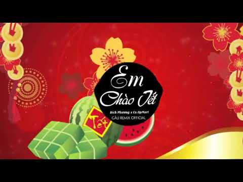 EM CHÀO TẾT - BÍCH PHƯƠNG x CO.OPMART | Nhạc Trẻ Gây Nghiện Năm 2020