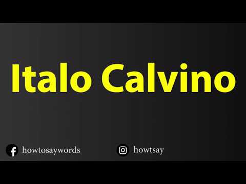 How To Pronounce Italo Calvino