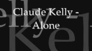 Claude Kelly - Alone