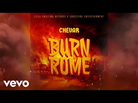 Chevar - Burn Rome (Official Audio)
