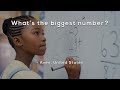 What's the biggest number?