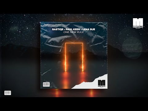 Bastiqe, Paul Keen & Lena Sue - One New Rule (Official Lyric Video)