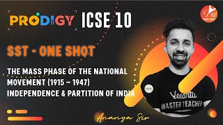 The Mass Phase of the National Movement (1915 – 1947) [ Independence & Partition of India ] ICSE 10