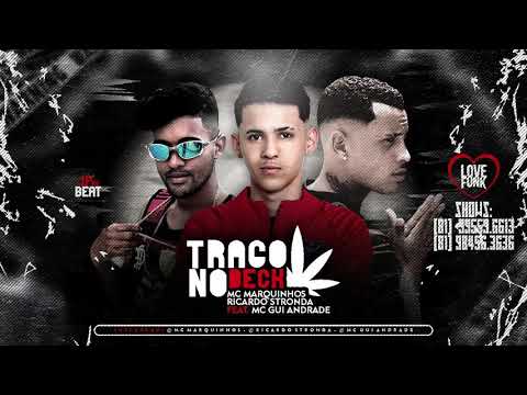 MC MARQUINHOS, RICARDO STRONDA FEAT. MC GUI ANDRADE - TRAGO NO BECK (ÁUDIO OFICIAL)